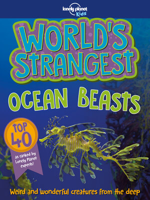 cover image of Lonely Planet World's Strangest Ocean Beasts